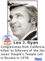 In 1978, Congressman Leo J. Ryan and four other members of his party were shot and killed at an airstrip in Guyana. Within hours, 913 American citizens committed suicide at a village that came to be known as ''Jonestown''.