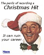 Bing Crosby's version of ''White Christmas'' became the second biggest-selling single of all time (behind Elton's 1997 ''Candle in the Wind'') but cursed Crosby's career.