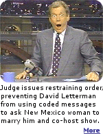 I just can't make this stuff up fast enough. Now, who is goofier, the woman in New Mexico, or the judge that signed the retraining order against David Letterman?