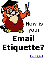 Some good email etiquette advice that I'm taking myself.