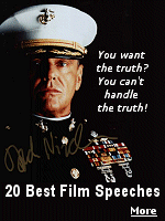 Read Jack Nicholson's ''You can't handle the truth'' speech, and 19 more classic movie speeches, by clicking here.