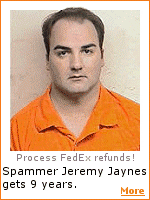 Spammer Jeremy Jaynes sent up to 10 million emails a day.