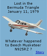 In January 1979, Roy Ziegler flew his Beech Musketeer into the Bermuda Triangle and was never seen again.