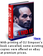 Before eBay stopped several auctions, bids for a copy of OJ Simpson's book were several thousand dollars.
