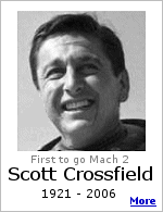 Scott Crossfield, the first man to fly twice the speed of sound, died in the crash of his single engine Cessna.